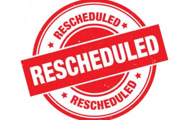 Rescheduled
